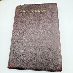 Antique Matthew Arnold Poetical Works Leather Book Collins' Clear-Type Press